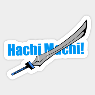 Hachi Machi! Sticker